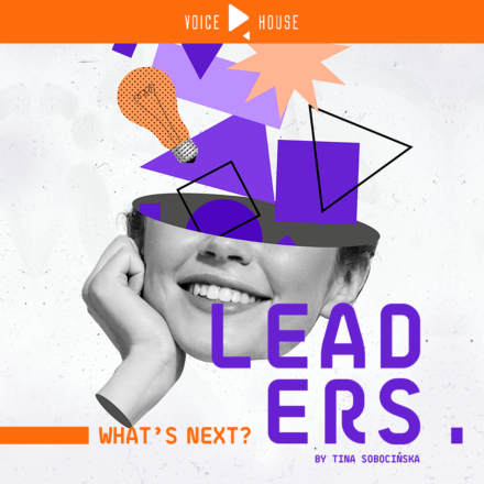 Okładka z nowym logiem dla podcastu Leaders. What's next? by Tina Sobocińska i Voice House