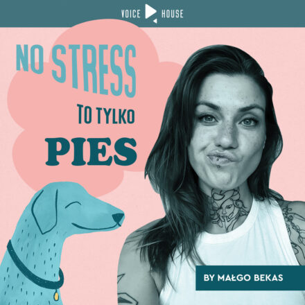 Nowa okładka podcastu No stress, to tylko pies by Małgo Bekasi i Voice House.