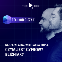 Nasza wirtualna kopia. Czym jest cyfrowy bliźniak?