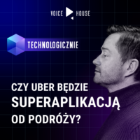 Czy Uber będzie superaplikacją od podróży?