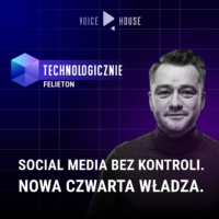 Social media bez kontroli. Nowa czwarta władza