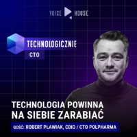 Technologia powinna na siebie zarabiać