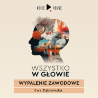 Od wypalenia do uważności