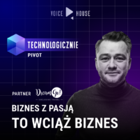 Biznes z pasją to wciąż biznes
