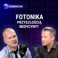 Fotonika. Nowa nadzieja technologii