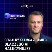 Genialny kłamca z pamięci. Dlaczego AI halucynuje?