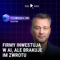 Dlaczego dotąd AI nie daje zwrotu z inwestycji?