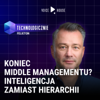 Od hierarchii do inteligencji. Manifest, który kasuje middle management.