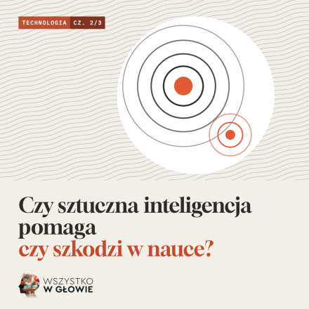 AI odrabia lekcje. Kto się uczy? [2 odcinek serii]